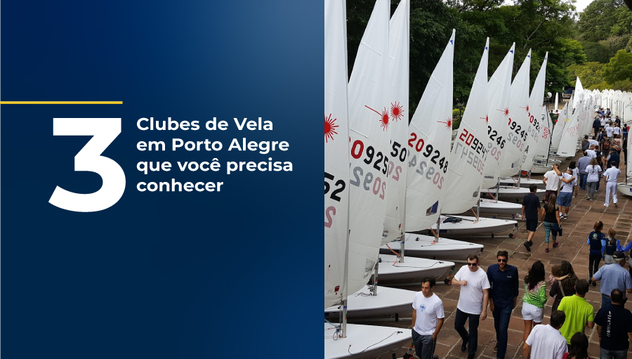 Clubes de Vela em Porto Alegre: Conheça os 3 principais clubes da cidade