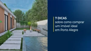7 dicas para quem quer comprar um imóvel em Porto Alegre