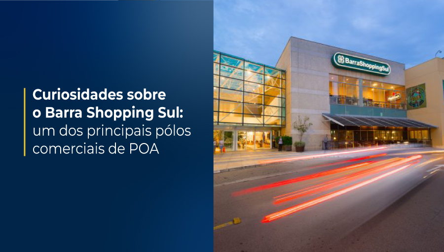 Saiba tudo sobre o Barra Shopping Sul em Porto Alegre